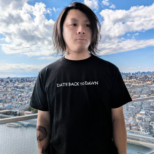 DATE BACK TO DAWN T-SHIRT
